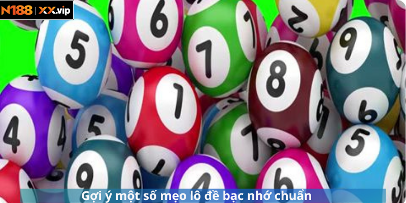 Gợi ý một số mẹo lô đề bạc nhớ chuẩn